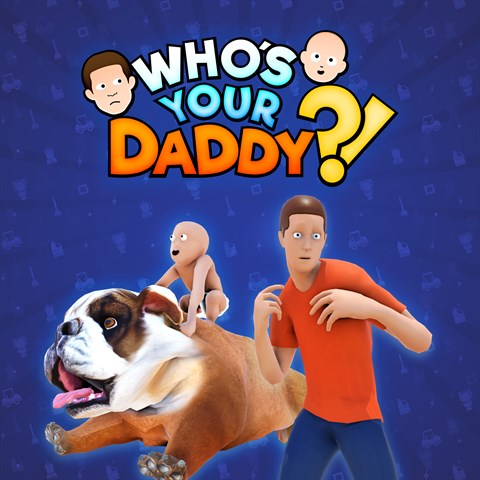 Обложка игры Who's Your Daddy?! для Xbox Series X|S