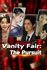 Vanity Fair: The Pursuit Pre-Order