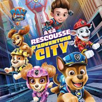 Paw Patrol, la Pat'Patrouille - le film À la rescousse d'Adventure City