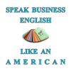 Speak Business English Like an American