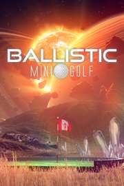 Ballistic Mini Golf