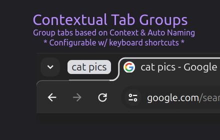 Contextual Tab Groups - Auto create groups when opening a new tab small promo image