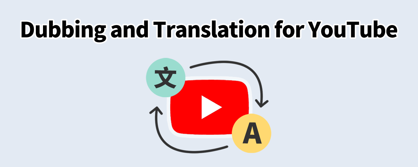 Dubbing and Translation for YouTube