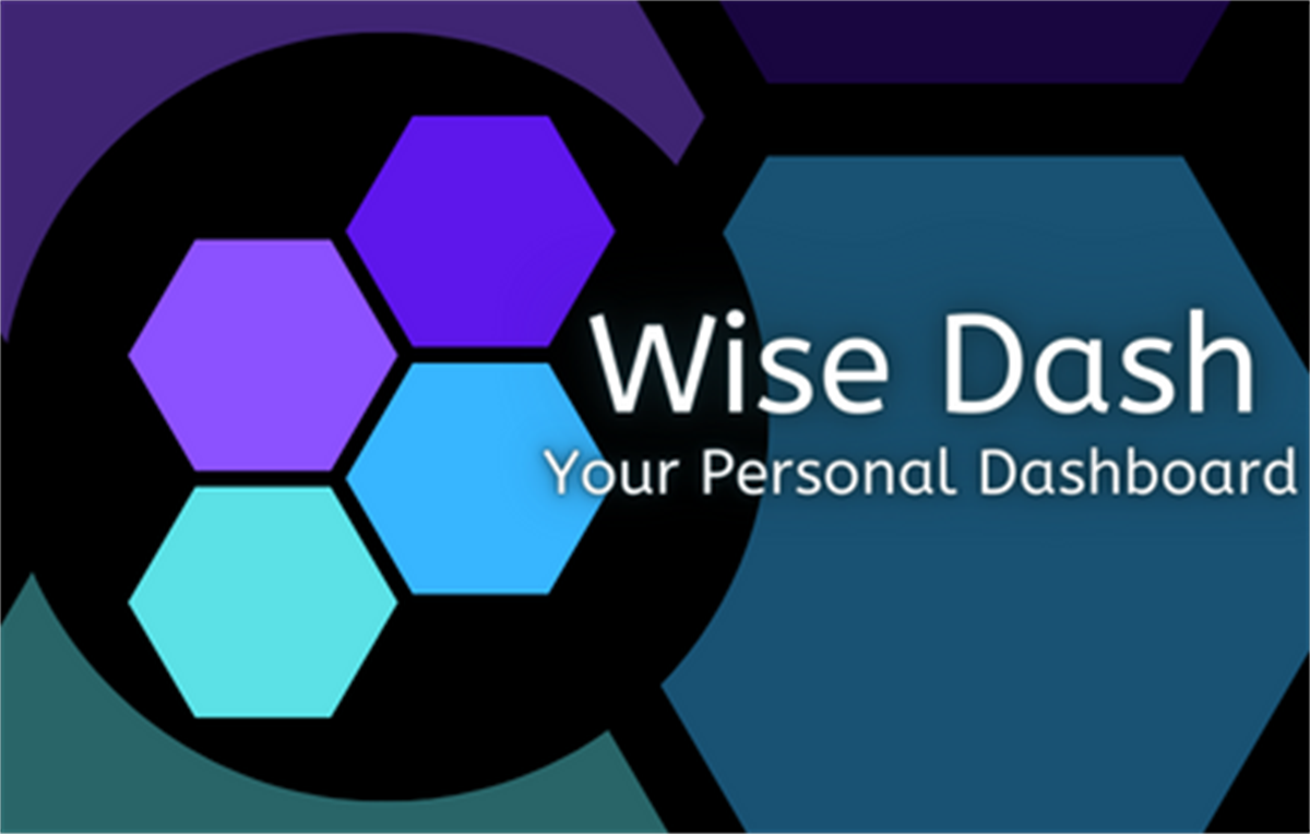 Wise Dash: Your personal new tab dashboard!