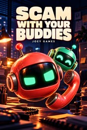 Scam With Your Buddies