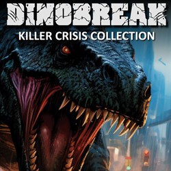 Dinobreak Killer Crisis Collection