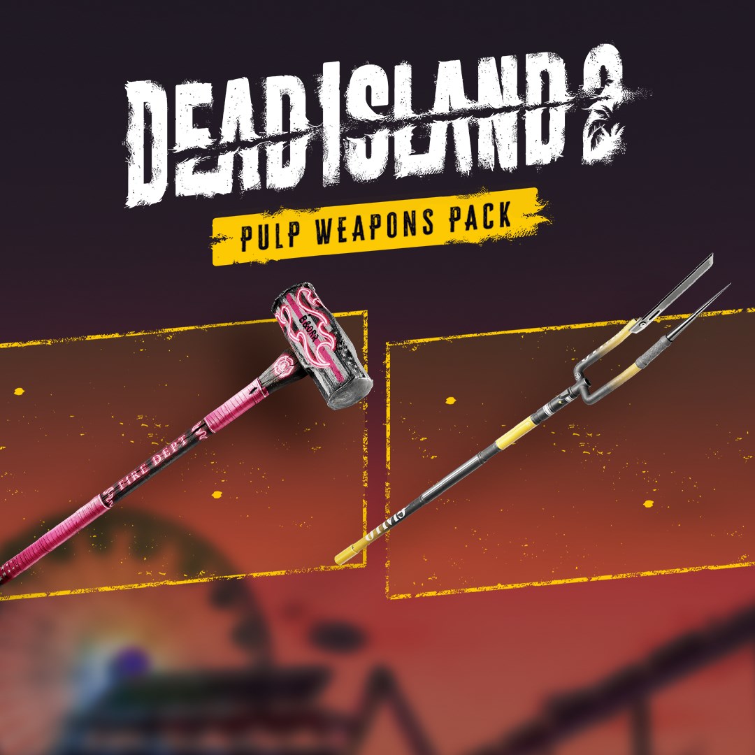 Dead Island 2 - Pulp Weapons Pack (Windows)