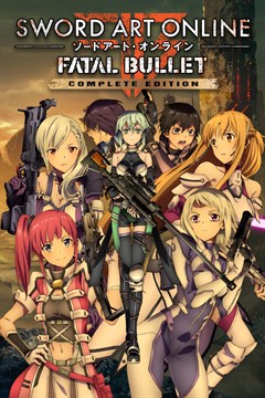 Cover poster for SWORD ART ONLINE: FATAL BULLET Complete Edition