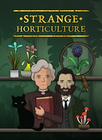 Strange Horticulture