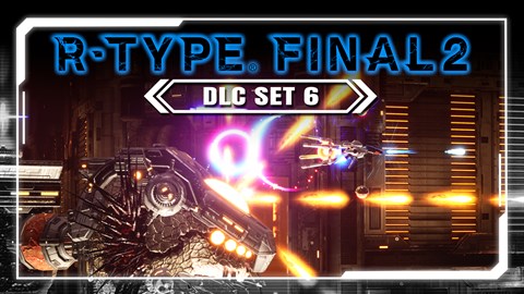 R-Type Final 2: DLC Set 6