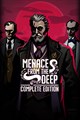 Menace from the Deep: Complete Edition