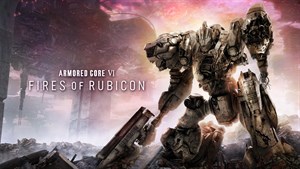 ARMORED CORE™ VI FIRES OF RUBICON™