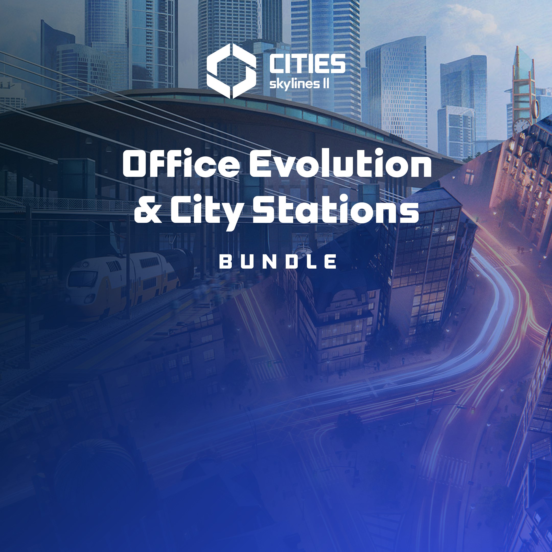Cities: Skylines II - Office Evolution & City Stations Bundle