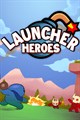 Launcher Heroes
