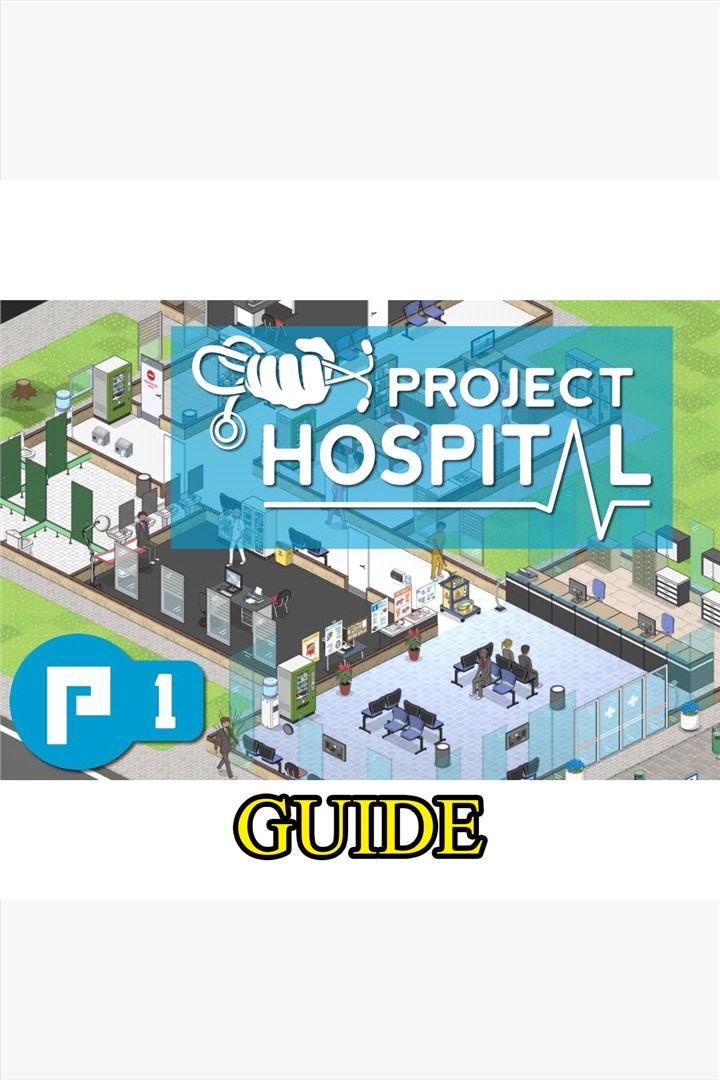 Project Hospital Guide by GuideWorlds.com