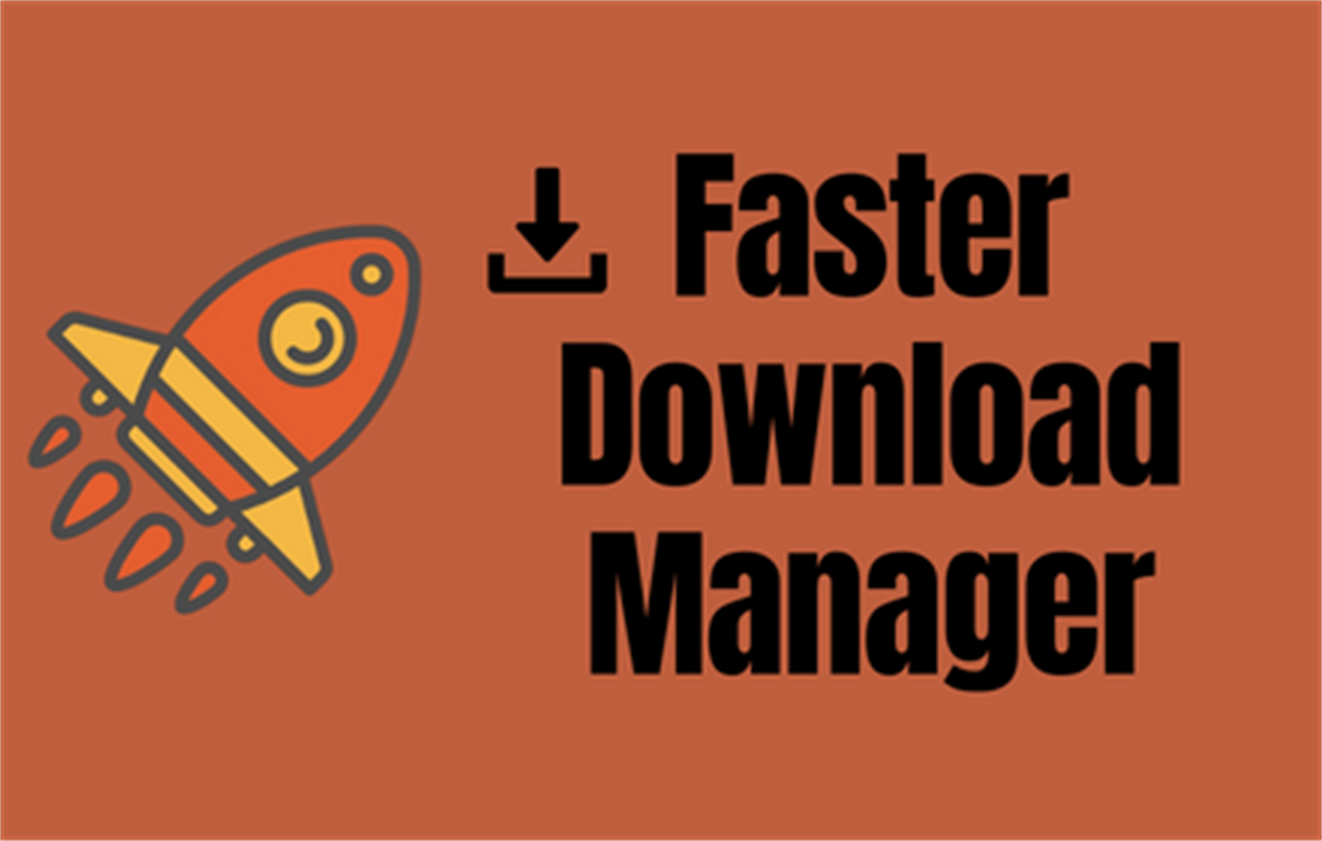 Faster Downloader Manager | Free Downloader
