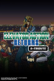 Elevator Action™ -Returns- S-Tribute