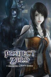 PROJECT ZERO : LA PRÊTRESSE DES EAUX NOIRES