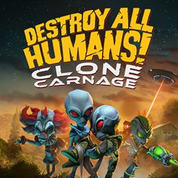 Aperçu Destroy All Humans! - Clone Carnage
