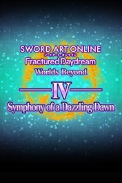 SWORD ART ONLINE Fractured Daydream - Symphony of a Dazzling Dawn