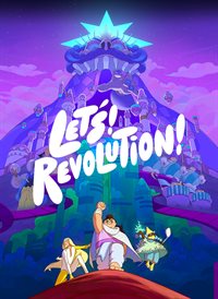 Let's! Revolution!