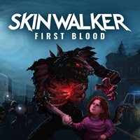 SKINWALKER: First Blood