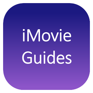 iMovie Ultimate Guides
