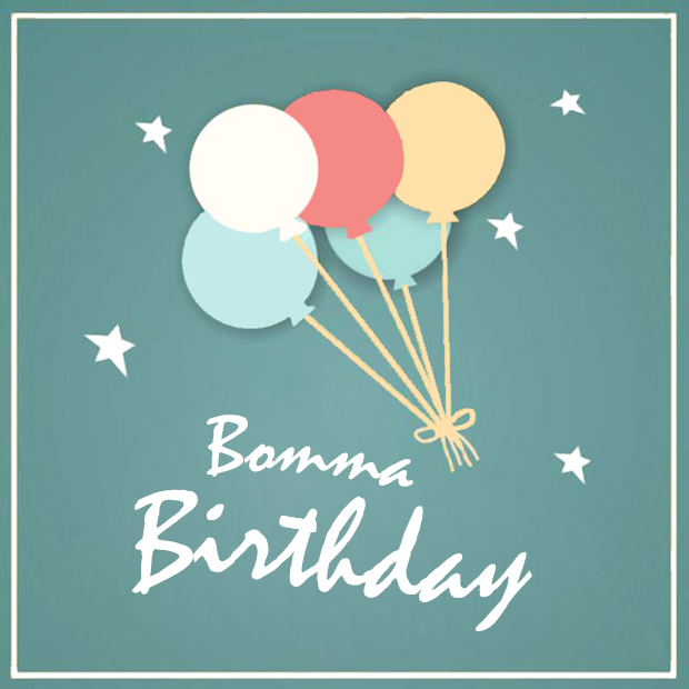 Bomma Birthdays