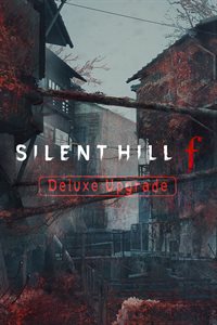 SILENT HILL f - Deluxe Upgrade