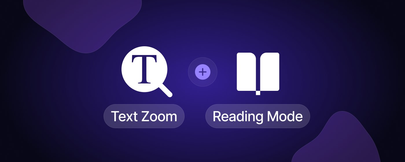 Text zoom with reader mode marquee promo image
