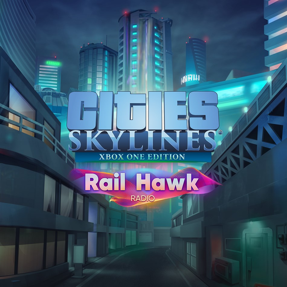 Cities: Skylines - Rail Hawk Radio (Xbox) 来自: Paradox Interactive