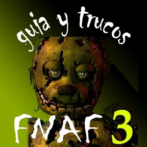 Get Guía Five Nights at Freddy's 3 - Microsoft Store