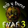 Guía Five Nights at Freddy's 3