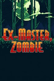 Ex-Master, Zombie