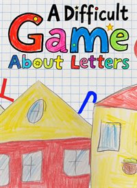 A Difficult Game About Letters