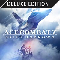 ACE COMBAT™ 7: SKIES UNKNOWN Deluxe Edition