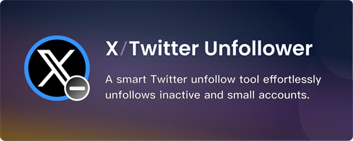 X Unfollower - Twitter Unfollower marquee promo image