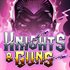 Knights & Guns