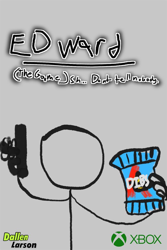 Edward (The Game) Sh... Don't tell nobody. Xbox Series X|S and Xbox One cover art