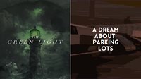 The Green Light + A Dream About Parking Lots