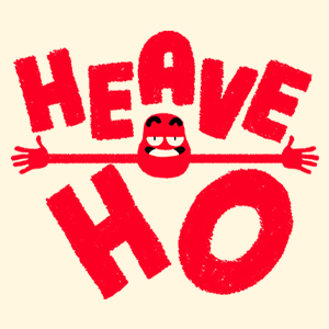 Heave Ho