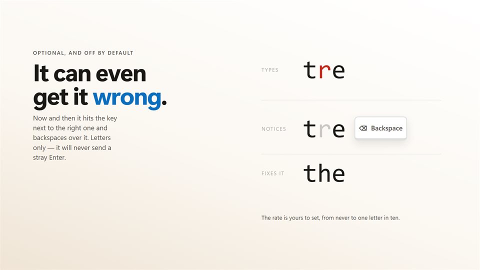 A typo on a neighboring key, followed by a backspace and the correct letter