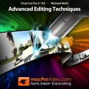 Final Cut Pro X: Advanced Editing
