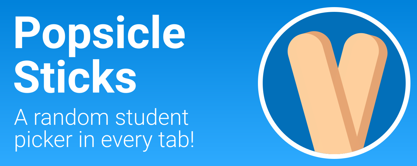 Popsicle Sticks - Easy Random Student Picker