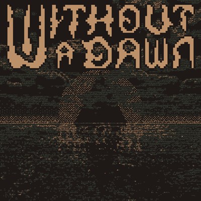 Without a Dawn