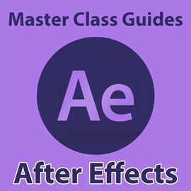 Master Class Guides For After Effects