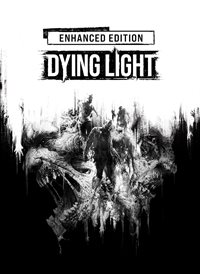 Dying Light: Enhanced Edition