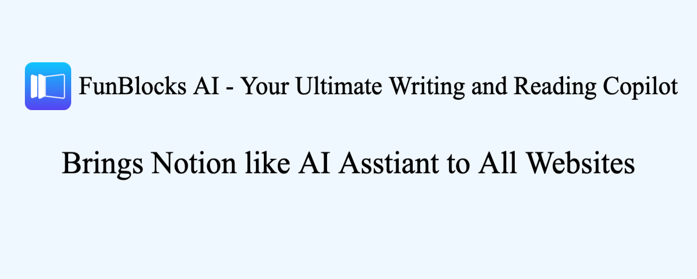FunBlocks AI - Your Ultimate Writing and Reading Copilot marquee promo image