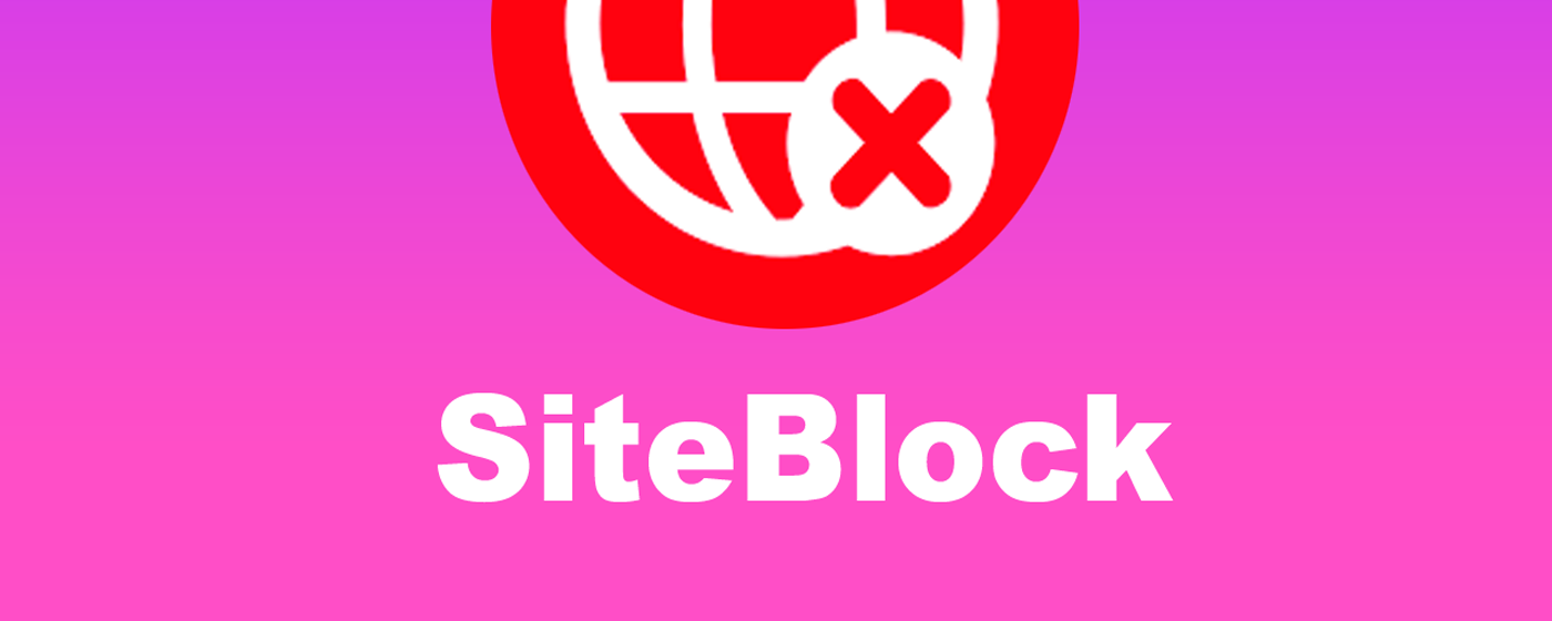 SiteBlock: Block Websites & Focused Study marquee promo image