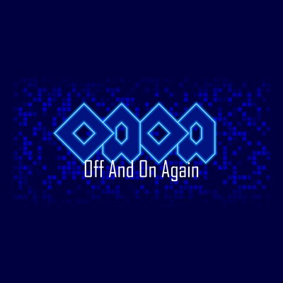 Off And On Again